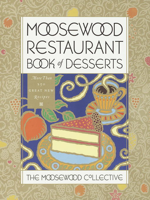 Cover image for Moosewood Restaurant Book of Desserts